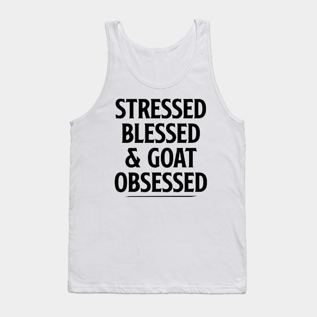 Cute Funny Goat Shirt for Women, Goat Lover Gift, Gifts for Goat Owner Stressed Blessed & Goat Obsessed Shirt, Goat Mama Tshirt Goat Mom Tank Top by Giftyshoop